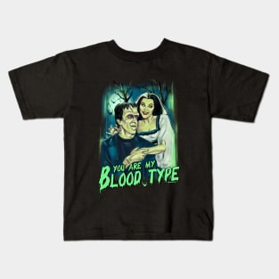 You are my blood type Kids T-Shirt